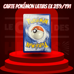 Carte pokémon Latias ex 239/191