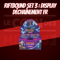 Riftbound Set 3 : Display  Déchaînement FR