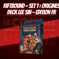Deck de Champion - Lee Sin - Riftbound: League of Legends FR