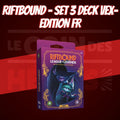 Deck - Riftbound - Set 3 : Déchaînement - Deck de Champion Vex Fr